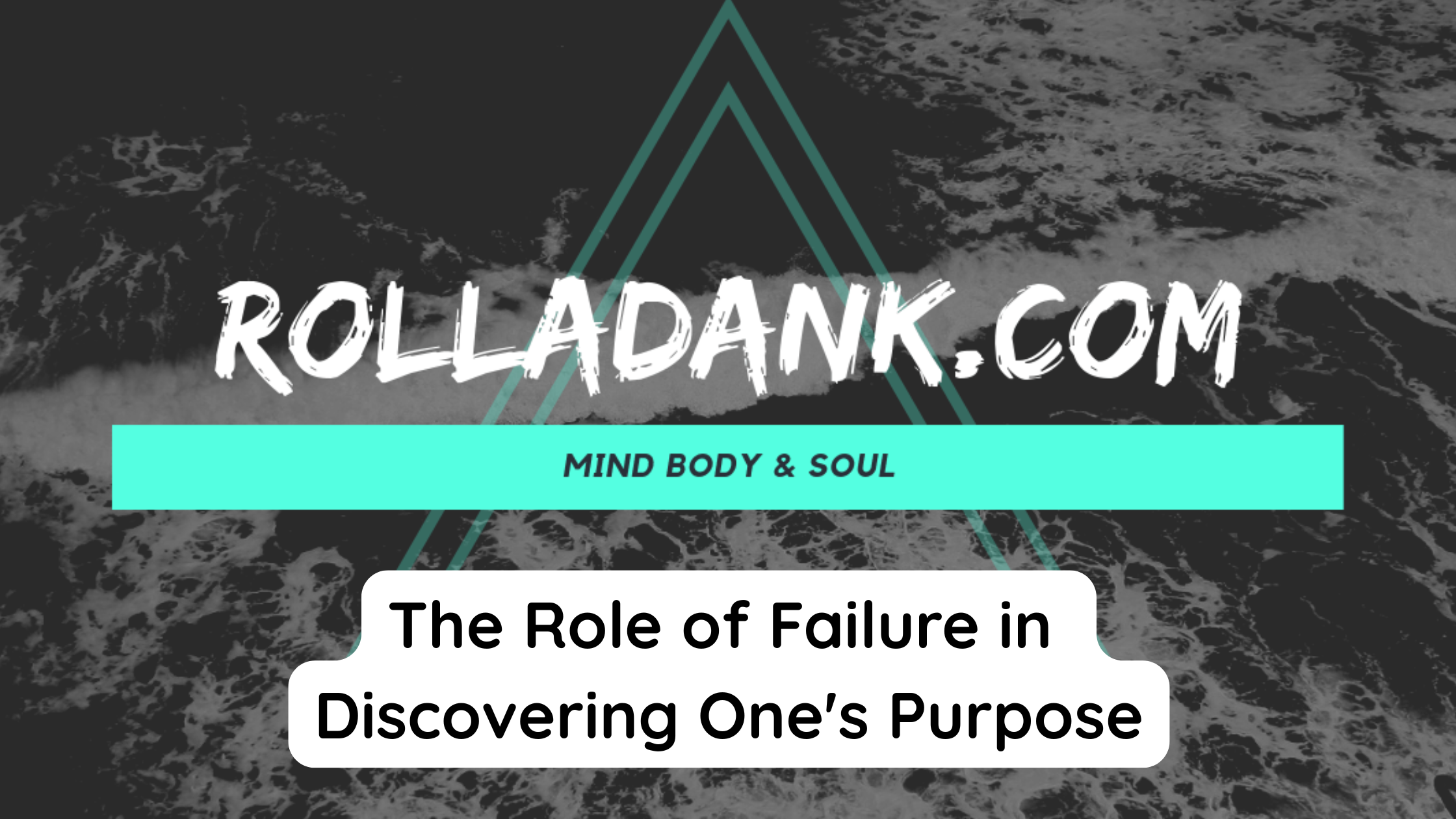 The Role of Failure in Discovering One's Purpose