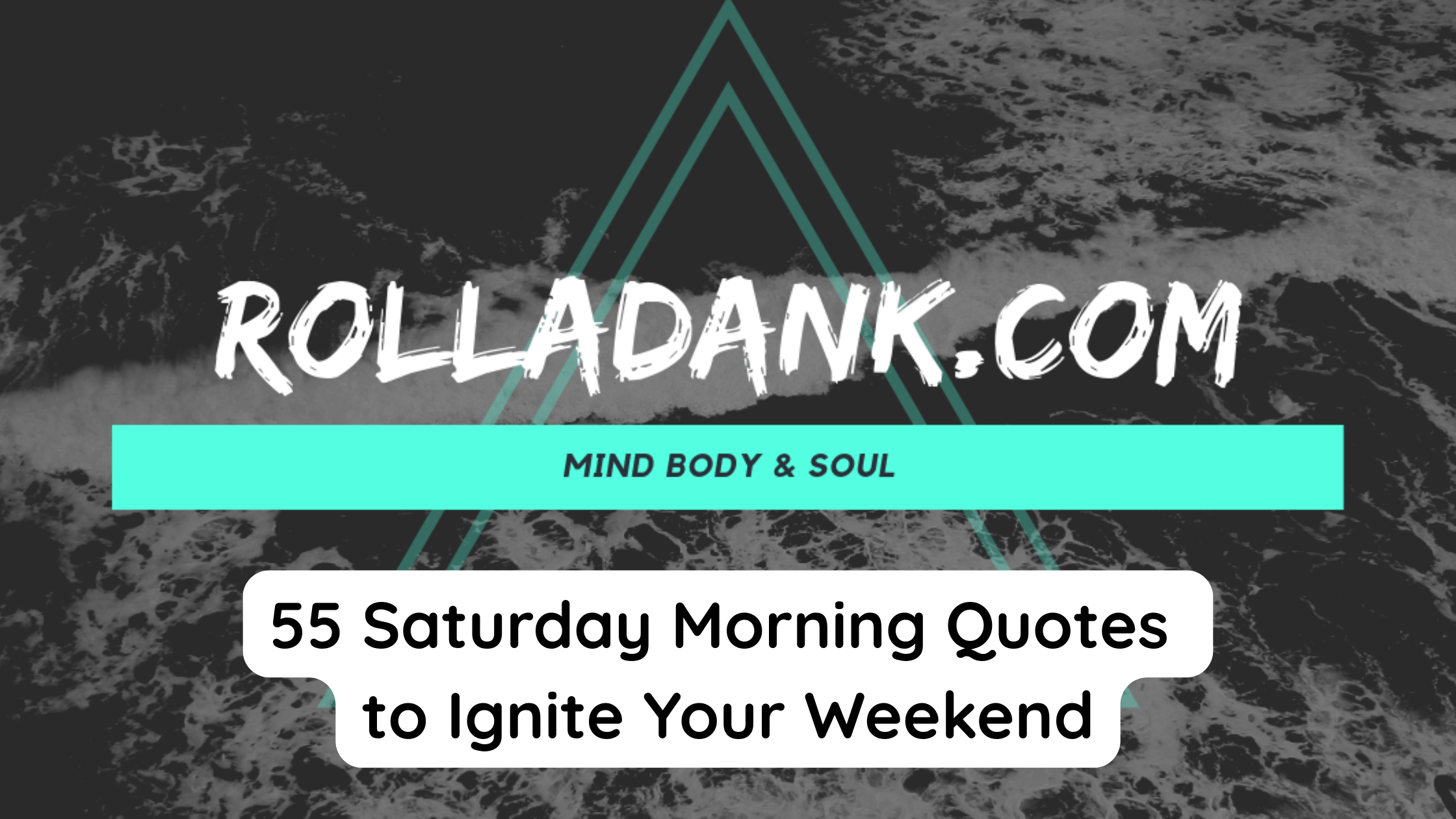55 Saturday Morning Quotes to Ignite Your Weekend