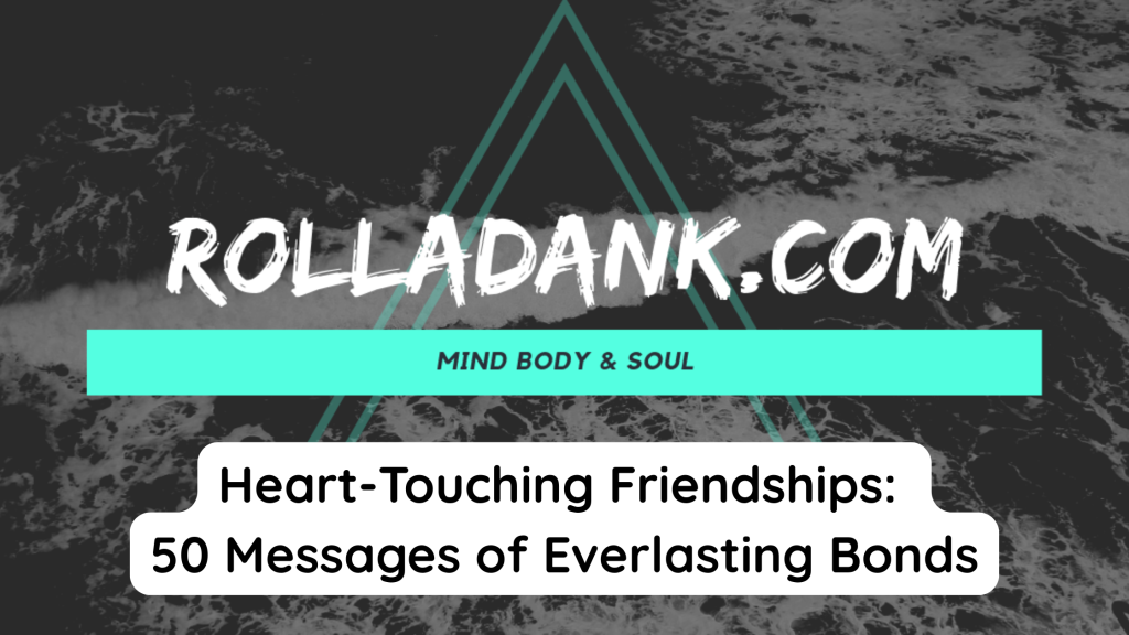 Heart-Touching Friendships 50 Messages of Everlasting Bonds