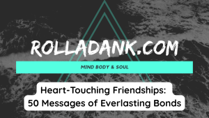 Heart-Touching Friendships 50 Messages of Everlasting Bonds