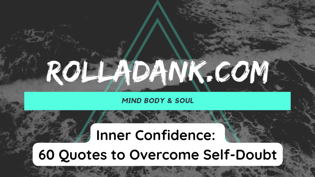 Inner Confidence 60 Quotes to Overcome Self-Doubt