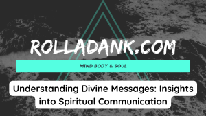 Understanding Divine Messages Insights into Spiritual Communication