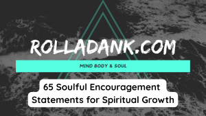 65 Soulful Encouragement Statements for Spiritual Growth
