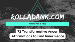 72 Transformative Anger Affirmations to Find Inner Peace