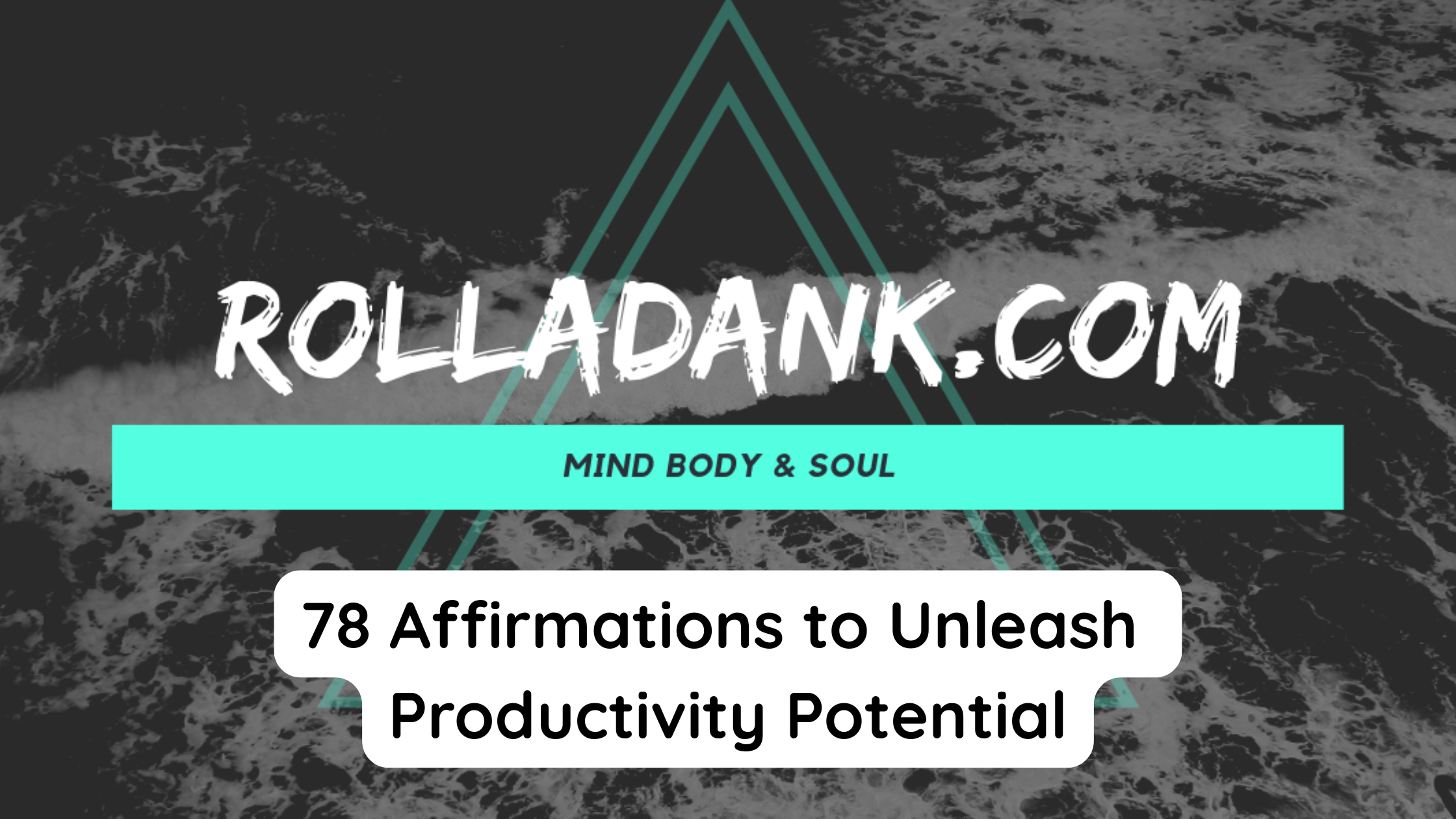 78 Affirmations to Unleash Productivity Potential