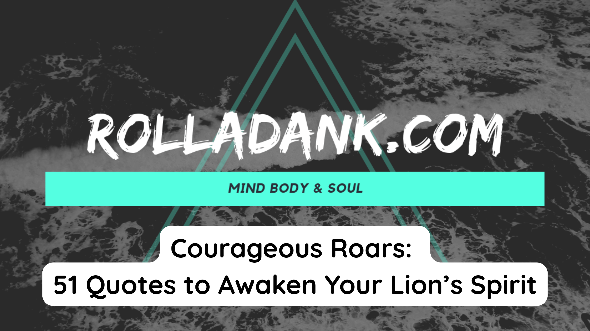 Courageous Roars 51 Quotes to Awaken Your Lion’s Spirit