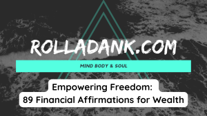 Empowering Freedom 89 Financial Affirmations for Wealth