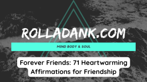 Forever Friends 71 Heartwarming Affirmations for Friendship