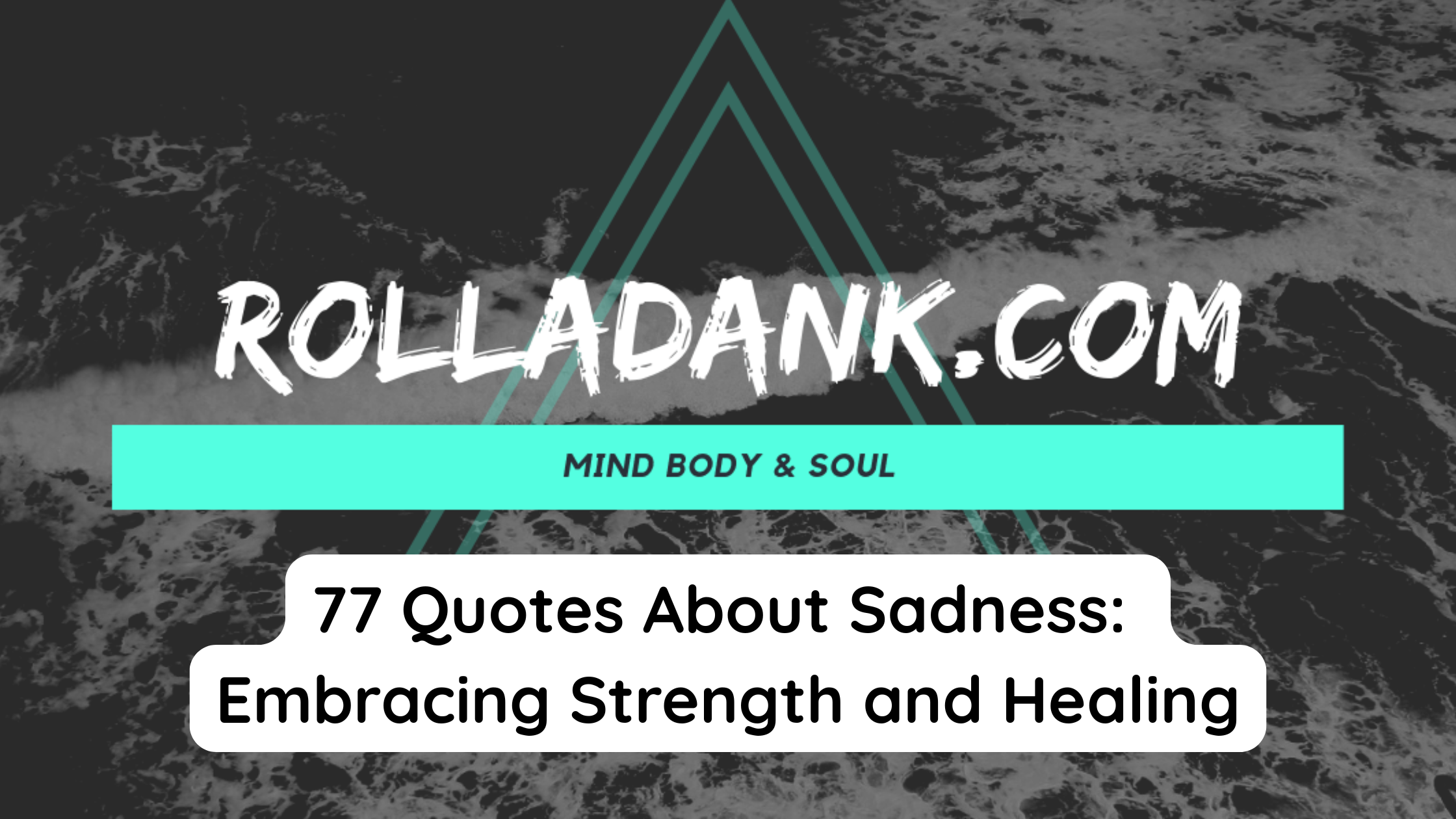 77 Quotes About Sadness Embracing Strength and Healing