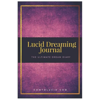Lucid Dreaming Journal: The Ultimate Dream Diary