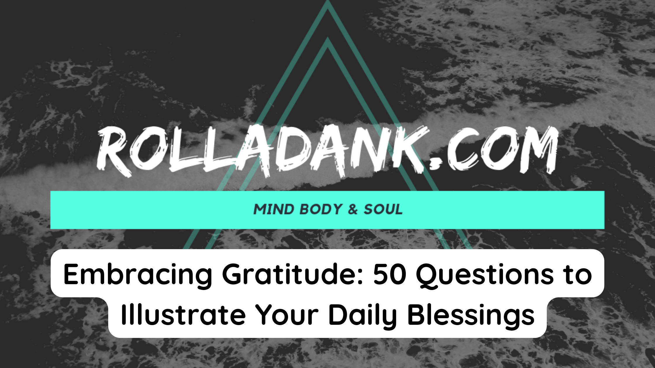 Embracing Gratitude 50 Questions to Illustrate Your Daily Blessings