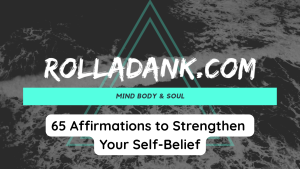 65 Affirmations to Strengthen Your Self-Belief